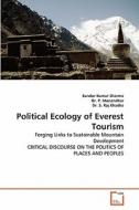Political Ecology of Everest Tourism di Sundar Kumar Sharma, Dr. P. Manandhar, Dr. S. Raj Khadka edito da VDM Verlag