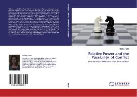 Relative Power and the Possibility of Conflict di Menna Taher edito da LAP Lambert Academic Publishing
