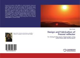 Design and Fabrication of Fresnel reflector di Faizan Badar edito da LAP Lambert Academic Publishing