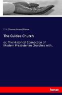 The Culdee Church di T. V. (Thomas Verner) Moore edito da hansebooks