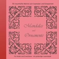 Mandalas und Ornamente di Christoph Meyer edito da Books on Demand