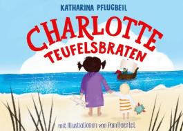 Charlotte Teufelsbraten di Katharina Pflugbeil edito da Books on Demand