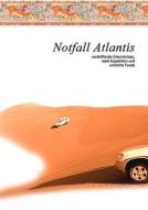 Notfall Atlantis di A. Petit edito da Books on Demand