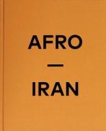 Afro-iran di Mahdi Ehsaei edito da Kehrer Verlag