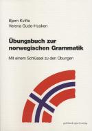 Übungsbuch zur norwegischen Grammatik di Bjorn Kvifte, Verena Gude-Husken edito da Egert Gottfried