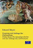 Ursprung und Anfänge des Christentums di Eduard Meyer edito da Verlag der Wissenschaften
