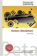 Ambon (Morbihan) edito da Betascript Publishing