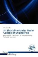 Sri Sivasubramaniya Nadar College Of Engineering edito da Duc