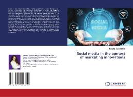 Social media in the context of marketing innovations di Martyna Kostrzewska edito da LAP LAMBERT Academic Publishing