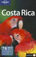 Costa Rica di Matthew D. Firestone, Carolina A. Miranda, Cesar G. Soriano edito da Lonely Planet