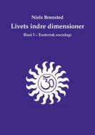 Livets indre dimensioner di Niels Brønsted edito da Books on Demand