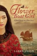 The The Flower Boat Girl di Larry Feign edito da Top Floor Books