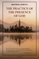 The Practice of the Presence of God di Brother Lawrence edito da FV éditions