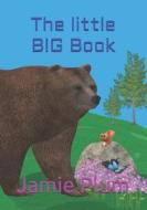 The Little BIG Book di Plum Jamie Plum edito da Independently Published