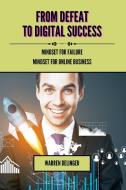 From Defeat to Digital Success di Warren Delinger edito da Blurb
