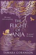 The Flight Of Anja di Tamara Goranson edito da HarperCollins Publishers