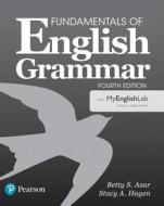 Fundamentals Of English Grammar 4e Student Book With Myenglishlab di Betty S Azar, Stacy A. Hagen edito da Pearson Education (us)