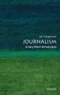 Journalism: A Very Short Introduction di Ian Hargreaves edito da Oxford University Press