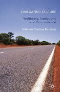 Evaluating Culture di M. Johnson edito da Palgrave Macmillan