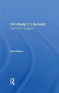Sanctuary And Survival di Rex Brynen edito da Taylor & Francis Ltd