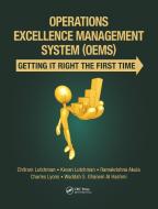 Operations Excellence Management System (OEMS) di Chitram Lutchman, Kevan Lutchman, Ramakrishna Akula, Charles Lyons, Waddah S. Ghanem Al Hashmi edito da Taylor & Francis Ltd