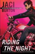 Riding the Night di Jaci Burton edito da BERKLEY BOOKS