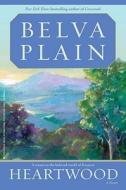 Heartwood di Belva Plain edito da Random House Usa Inc