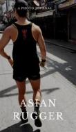 Asian Rugger di Rugger edito da BLURB INC