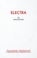 Electra di Nick Payne edito da Samuel French Ltd