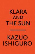 Klara and the Sun di Kazuo Ishiguro edito da RANDOM HOUSE LARGE PRINT