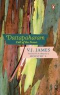 Dattapaharam: Call of the Forest di V. James edito da VINTAGE BOOKS