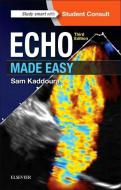 Echo Made Easy di Sam Kaddoura edito da Elsevier Health Sciences
