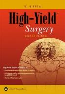 High-Yield(tm) Surgery di Raminder Nirula edito da LIPPINCOTT RAVEN