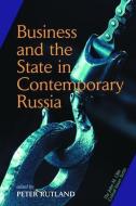 Business And State In Contemporary Russia di Peter Rutland edito da Routledge