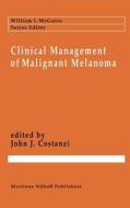 Clinical Management of Malignant Melanoma edito da Springer US