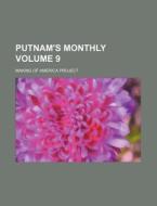 Putnam's Monthly Volume 9 di Making Of America Project edito da Rarebooksclub.com