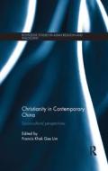 Christianity in Contemporary China edito da Taylor & Francis Ltd