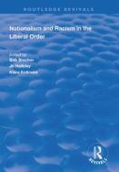 Nationalism and Racism in the Liberal Order di Bob Brecher, Jo Halliday edito da Taylor & Francis Ltd