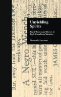 Unyielding Spirits di Maureen G. Elgersman edito da Taylor & Francis Ltd