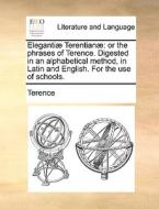 Eleganti Terentian di Terence edito da Gale Ecco, Print Editions