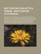 Battlestar Galactica Fanon - Battlestar di Source Wikia edito da Books LLC, Wiki Series