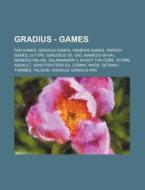 Gradius - Games: Fan Games, Gradius Game di Source Wikia edito da Books LLC, Wiki Series