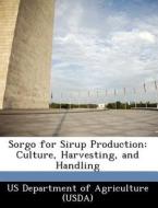 Sorgo For Sirup Production edito da Bibliogov