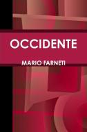 OCCIDENTE di Mario Farneti edito da Lulu.com