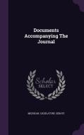 Documents Accompanying The Journal di Michigan Legislature Senate edito da Palala Press