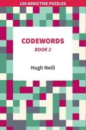 Codewords - Book 2 di Hugh Neill edito da AUSTIN MACAULEY