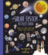 Solar System Activity Book di Polly Cheeseman edito da Arcturus Publishing Ltd