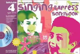 Singing Express Songbook 4 di Ana Sanderson, Gillyanne Kayes, Jeremy Fisher edito da Harpercollins Publishers