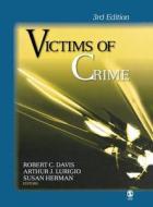 Victims of Crime di Randy Joe Davis, Arthur J. Lurigio, Susan A. Herman edito da SAGE PUBN