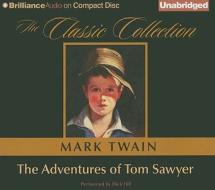 The Adventures of Tom Sawyer di Mark Twain edito da Brilliance Corporation